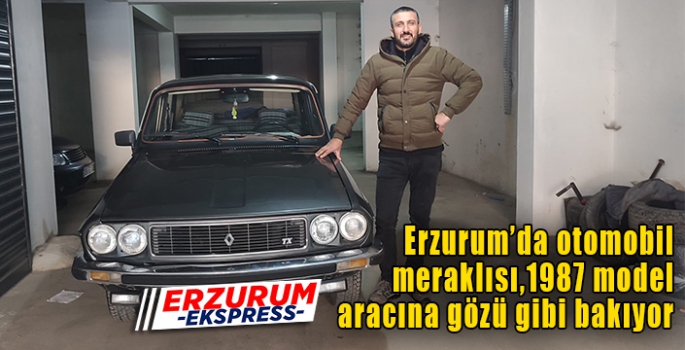 1987 model aracına gözü gibi bakıyor