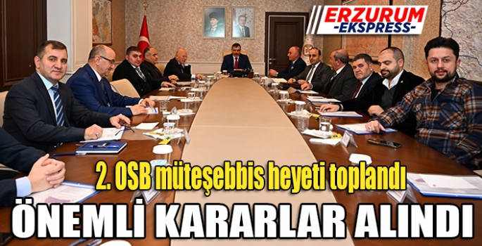 2. OSB müteşebbis heyeti toplandı