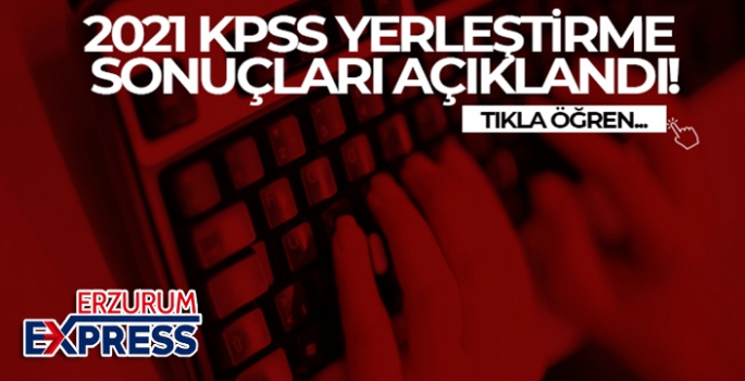 2021 KPSS yerleştirme sonuçları açıklandı