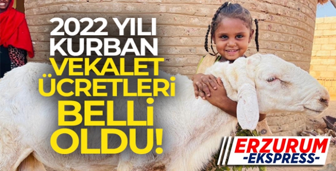 2022 yılı kurban vekalet ücretleri belli oldu