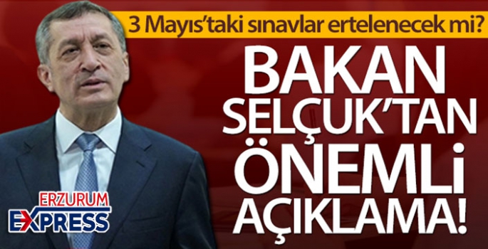 3 Mayıs'taki sınavlar ertelenecek mi? Bakan Selçuk'tan önemli açıklama!