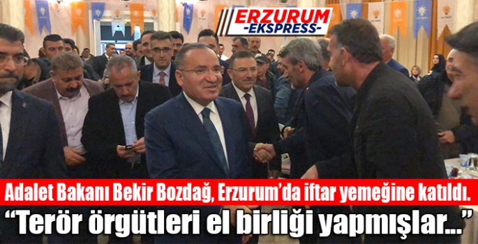 ADALET BAKANI BEKİR BOZDAĞ, ERZURUM'DA KONUŞTU