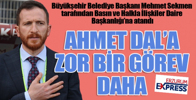 Ahmet Dal'a zor bir görev daha...