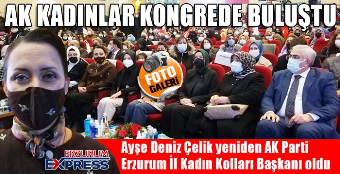 AK KADINLAR KONGREDE BULUŞTU