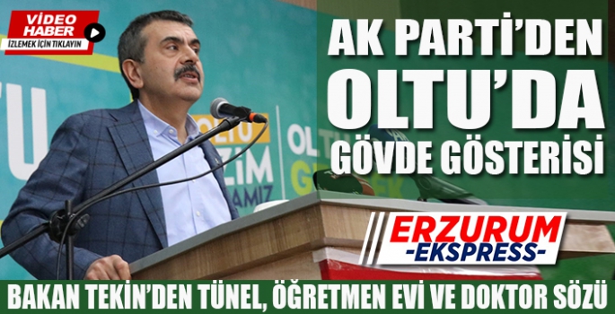 AK Parti'den Oltu'da gövde gösterisi 