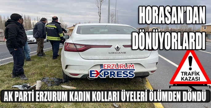 AK Parti Erzurum kadın kolları üyeleri kaza yaptı