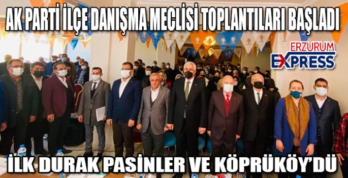 AK PARTİ İLÇE DANIŞMA MECLİSİ TOPLANTILARI BAŞLADI