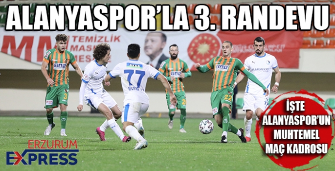 Alanyaspor ile Erzurumspor 3. randevuda