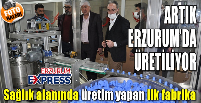 ARTIK ERZURUM’DA ÜRETİLİYOR