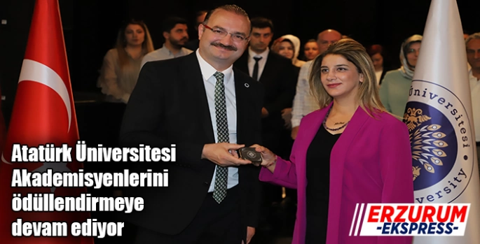 Atatürk Üniversitesi, Akademisyenlerini ödüllendirmeye devam ediyor 