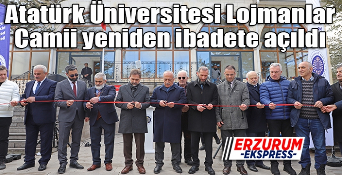 Atatürk Üniversitesi Lojmanlar Camii yeniden ibadete açıldı