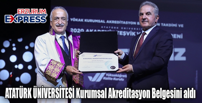 Atatürk Üniversitesi'nde YÖKAK kurumsal akreditasyon belgesi takdim töreni