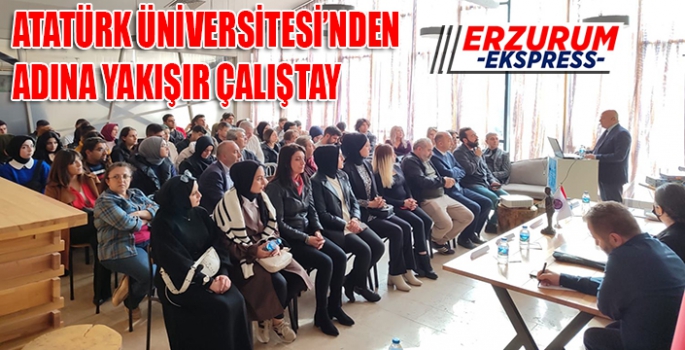 Atatürk Üniversitesi'nden sanat çalıştayı 