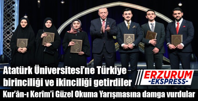 Atatürk Üniversitesi’ne Türkiye birinciliği ve ikinciliği getirdiler