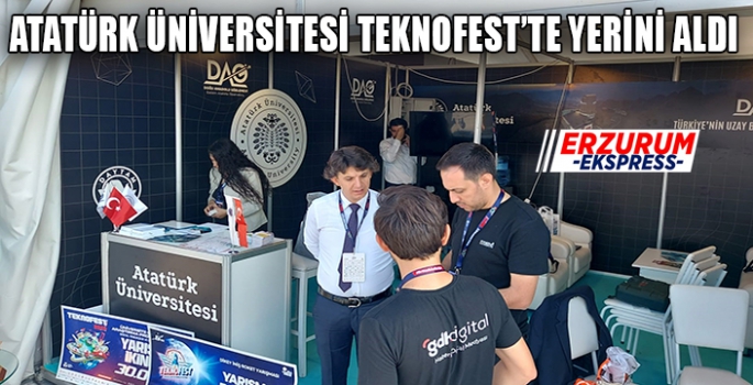 Atatürk Üniversitesi, Teknofest’teki yerini aldı