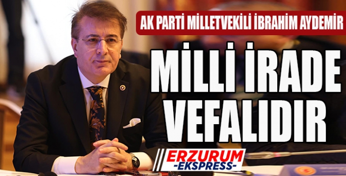  Aydemir, 14 Mayısta yerli ve milli anlayış kazanacaktır