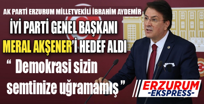  Aydemir, Demokrasi sizin semtinize uğramamış