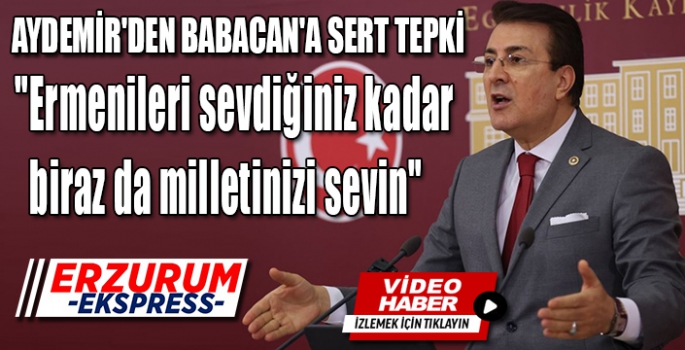 AYDEMİR'DEN BABACAN'A SERT TEPKİ.