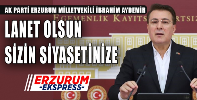 Aydemir’den Muhalefete: ‘Allah’tan korkmuyor musunuz?’