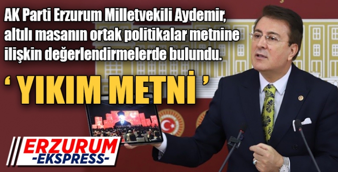 Aydemir’den muhalefete: ‘Neyi yapılandıracaksınız?’