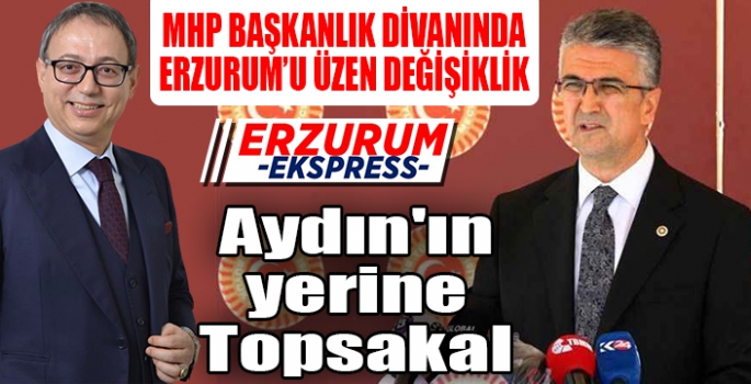 Aydın'ın yerine Topsakal. 