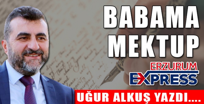 BABAMA MEKTUP…