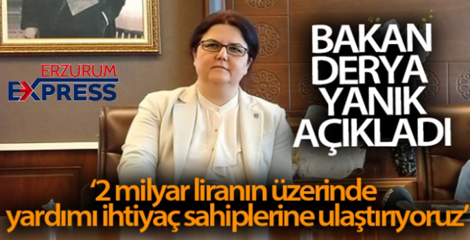 Bakan Yanık: 'Tam kapanma döneminde 2 milyar liranın üzerinde sosyal yardımı ihtiyaç sahiplerine ulaştırıyoruz'