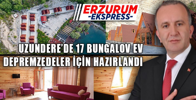 BAŞKAN AKTOPRAK, BUNGALOV EVLERİ DEPREMZEDELER İÇİN HAZIRLADI