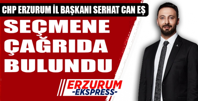 Başkan Can Eş'ten seçmene çağrı