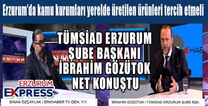 BAŞKAN GÖZÜTOK NET KONUŞTU