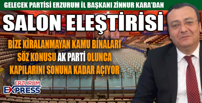 BAŞKAN KARA'DAN SALON ELEŞTİRİSİ