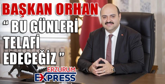 Başkan Orhan, 