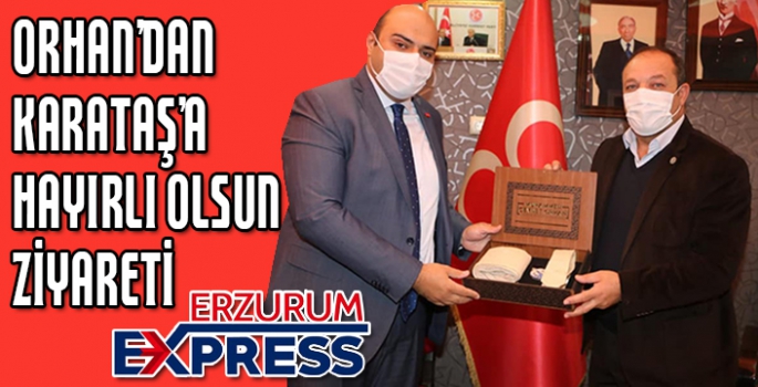 BAŞKAN ORHAN'DAN MHP İL TİŞKİLATINA ZİYARET