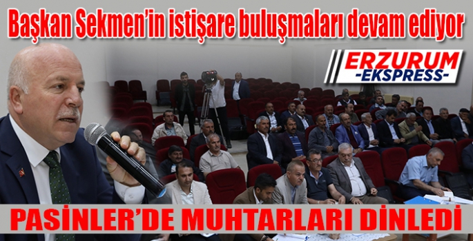 Başkan Sekmen’in istişare buluşmaları devam ediyor