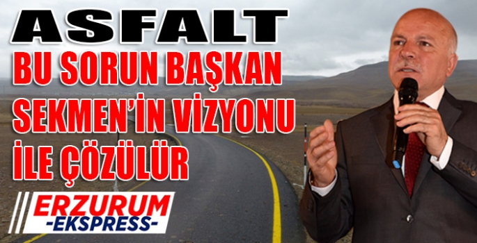 BAŞKAN SEKMEN'NİN VİZYONU BU İŞİ ÇÖZECEKTİR