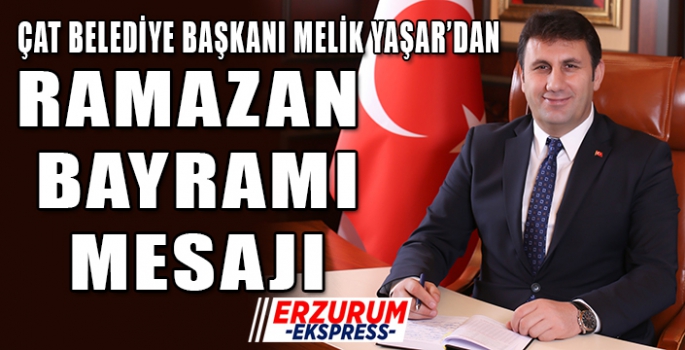  Başkan Yaşar’dan Ramazan Bayramı mesajı