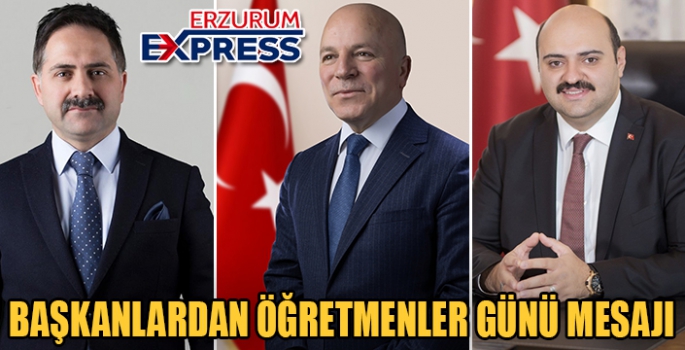 BAŞKANLARDAN ÖĞRETMENLER GÜNÜ MESAJI 