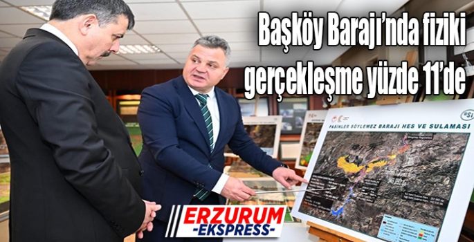 Başköy Barajı’nda fiziki gerçekleşme yüzde 11’de