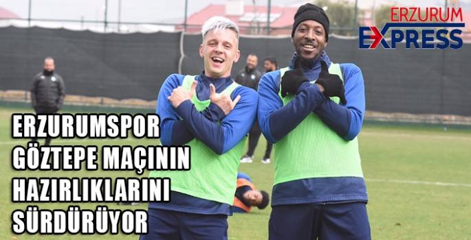  BB Erzurumspor’da Göztepe maçı hazırlıkları sürüyor
