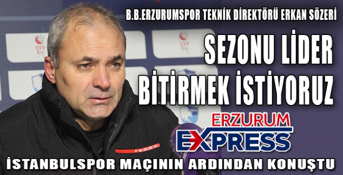 BB Erzurumspor - İstanbulspor maçının ardından