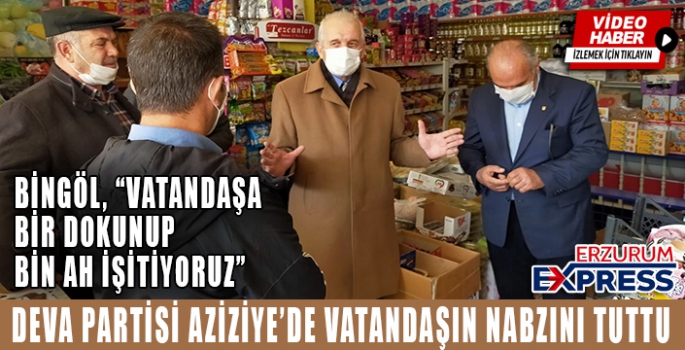 Bingöl, 'Vatandaşa bir dokunup, bir ah işitiyoruz'