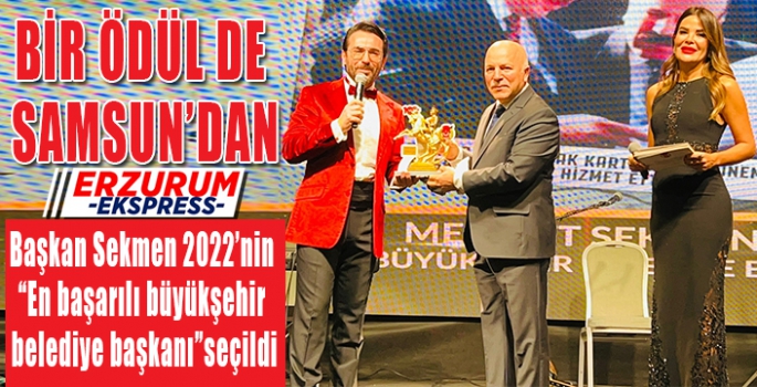 BİR ÖDÜL DE SAMSUN'DAN 