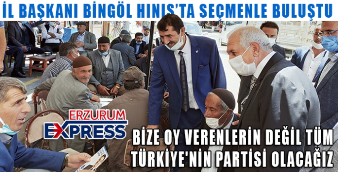 BİZE OY VERENLERİN DEĞİL TÜM TÜRKİYE'NİN PARTİSİ OLACAĞIZ