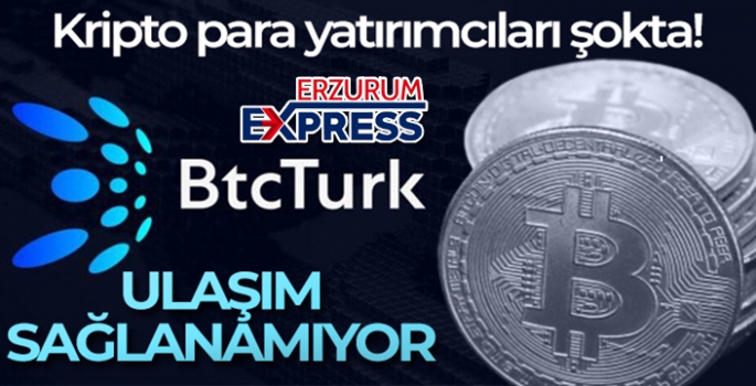 BtcTurk'te erişim sıkıntısı! BTCTURK çöktü mü? BTCTurk'e neden girilemiyor?