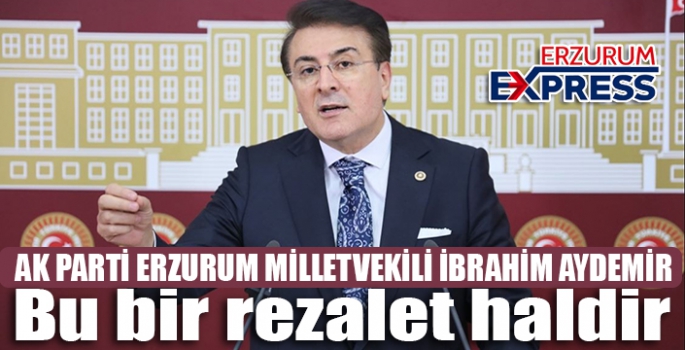  Bu bir rezalet haldir.