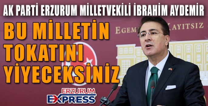 BU MİLLETİN TOKATINI YİYECEKSİNİZ 