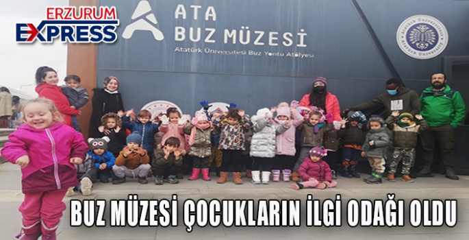 BUZ MÜZESİ ÇOCUKLARIN İLGİ ODAĞI OLDU