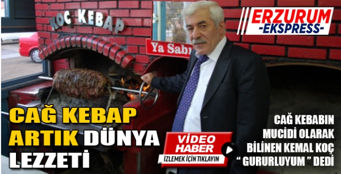 Cağ kebap artık dünya lezzeti...