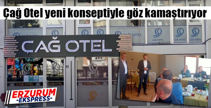 Çağ Otel yeni konseptiyle göz kamaştırıyor