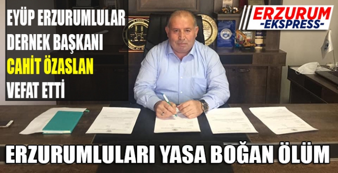 CAHİT ÖZASLAN VEFAT ETTİ. 